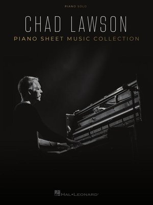 cover image of Chad Lawson--Piano Sheet Music Collection
